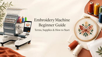 Embroidery Machine Beginner Guide