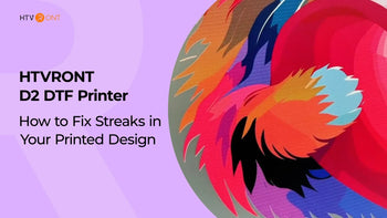 How to Fix Streaks in Your Printed Design - D2 DTF Printer Troubleshooting Series