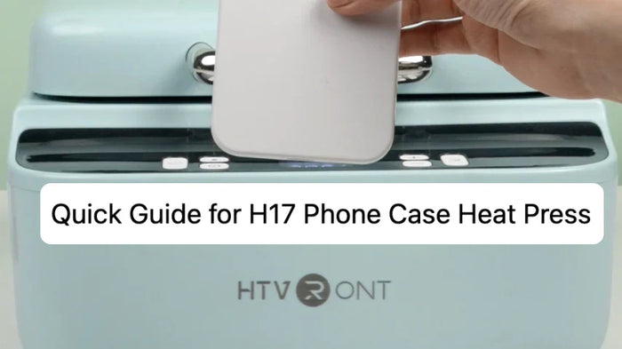 Quick Guide to Using the H17 Phone Case Heat Press