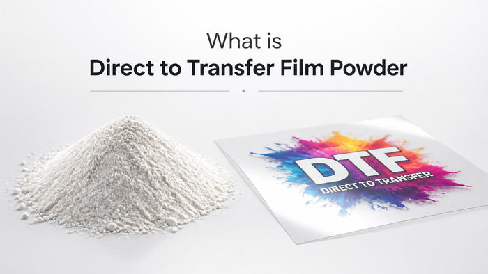 What is Direct to Transfer Film Powder?