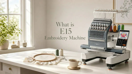What is E15 Embroidery Machine