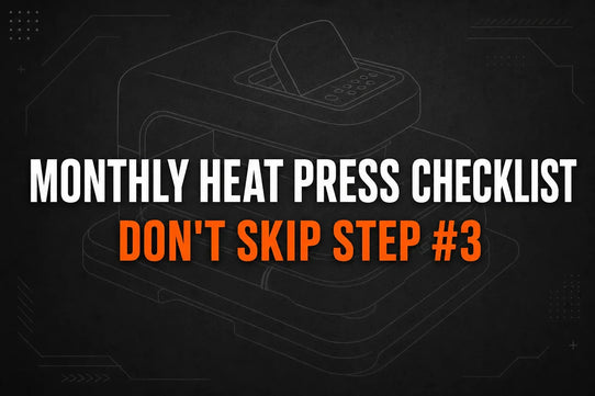 Monthly Heat Press Checklist