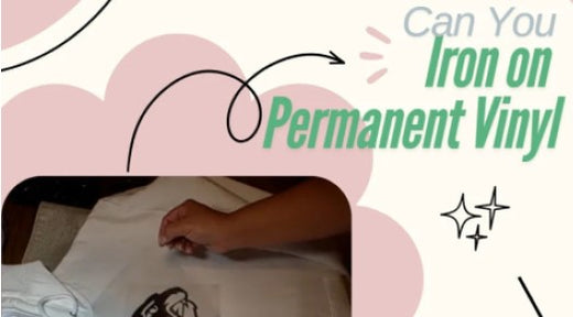 Can You Iron on Permanent Vinyl